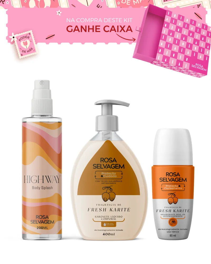 Dia das Mães - Kit Sabonete Líquido Fresh Karité + Highway + Desodorante Karité
